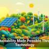 Sustainability Made Possible Through Technology